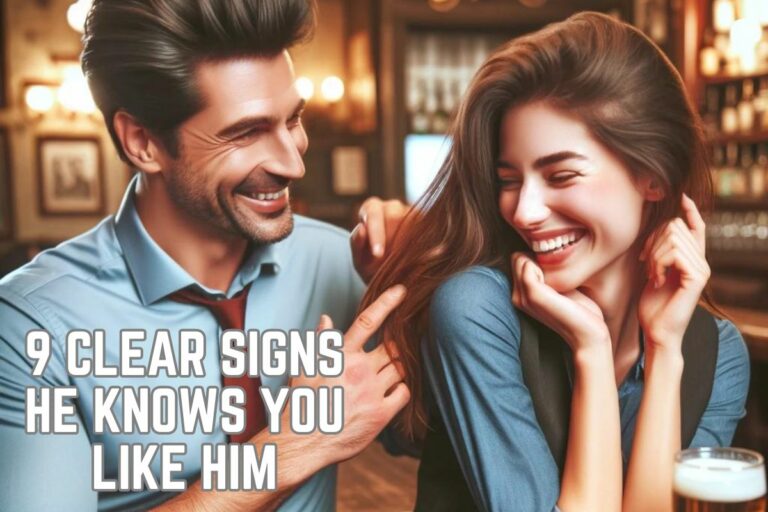 9 Clear Signs He Knows You Like Him